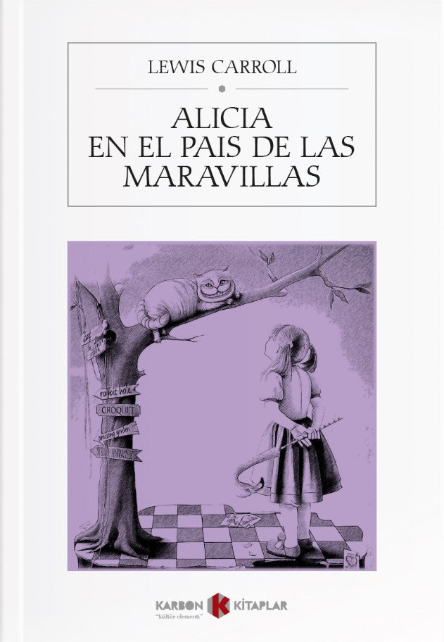 Alicia En El Pais De Las Maravillas - Lewis Carroll kitap kapağı