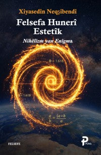 Felsefa Hunerî Estetîk - Xiyasedîn Neqşibendî kitap kapağı