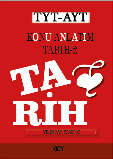 TYT-AYT Konu Anlatımı Tarih 2 - Yıldıray Sağdıç kitap kapağı
