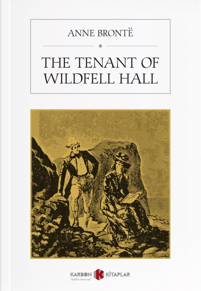 The Tenant of Wildfell Hall - Anne Bronte kitap kapağı