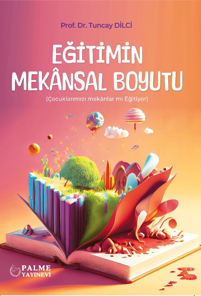 Eğitimin Mekansal Boyutu - Prof. Dr. Tuncay Dilci kitap kapağı