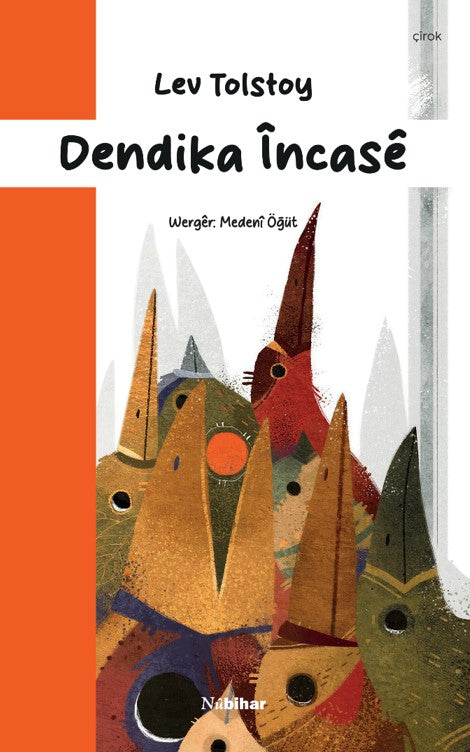Dendika İncase - Lev N. Tolstoy kitap kapağı