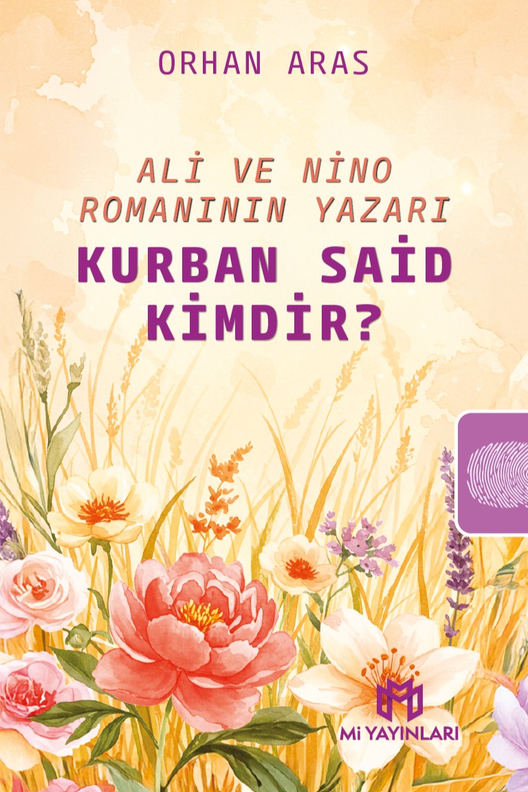 Ali ve Nino Romanının Yazarı Kurban Said Kimdir? - Orhan Aras kitap kapağı