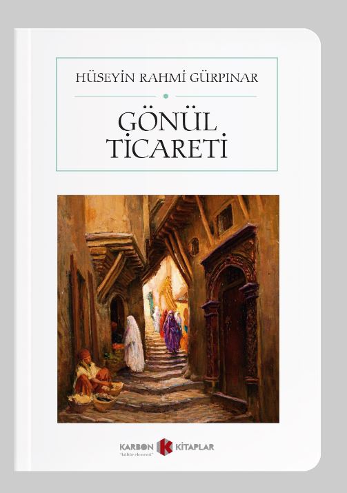 Gönül Ticareti (Cep Boy) (Tam Metin) - Hüseyin Rahmi Gürpınar kitap kapağı