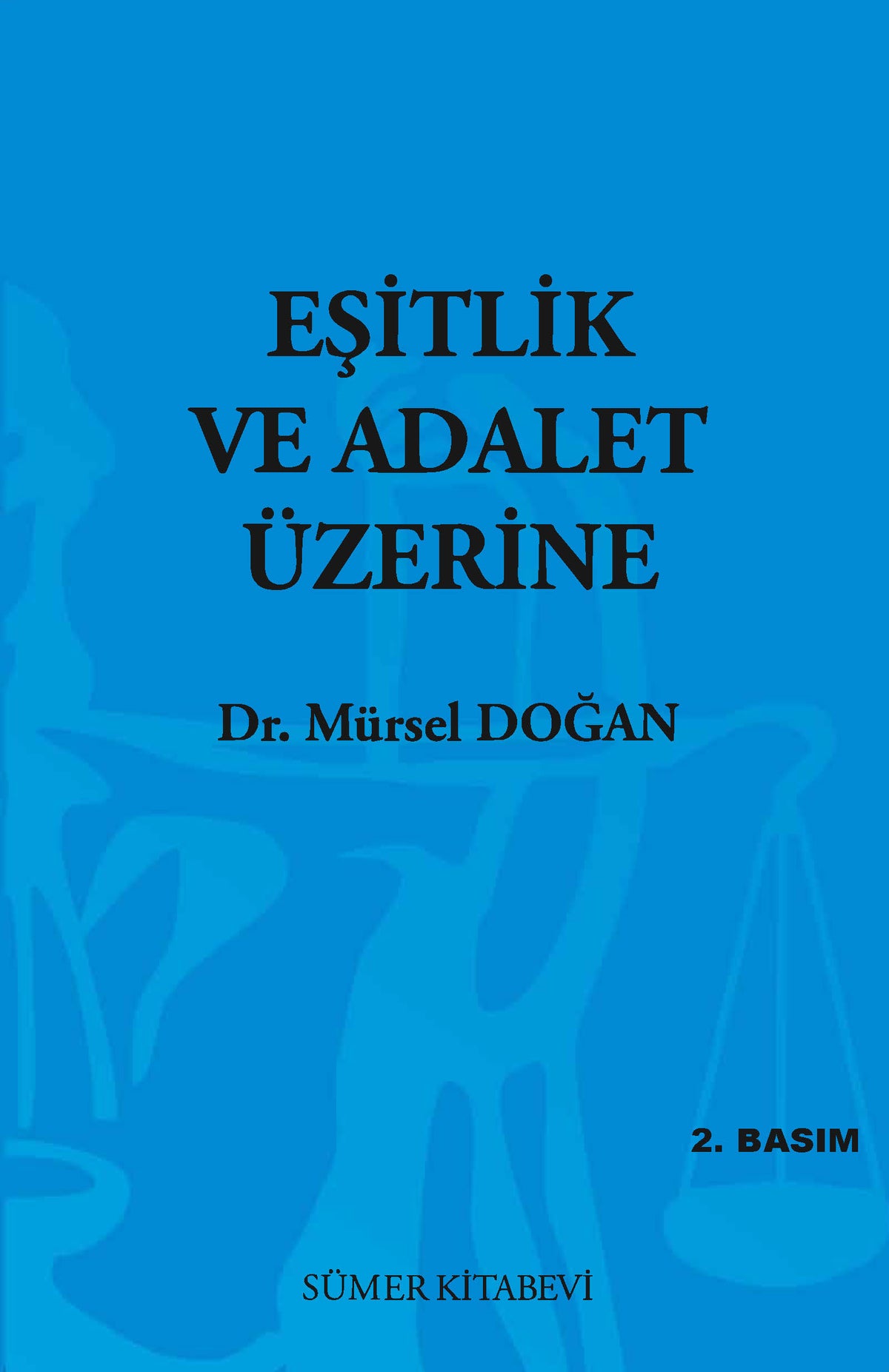 Eşitlik ve Adalet Üzerine - Dr. Mürsel Doğan kitap kapağı