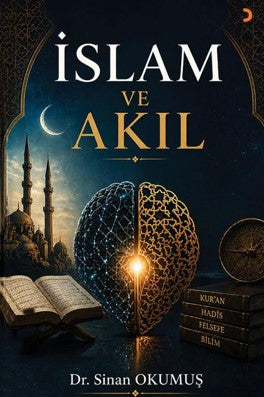 İslam ve Akıl - Sinan Okumuş kitap kapağı