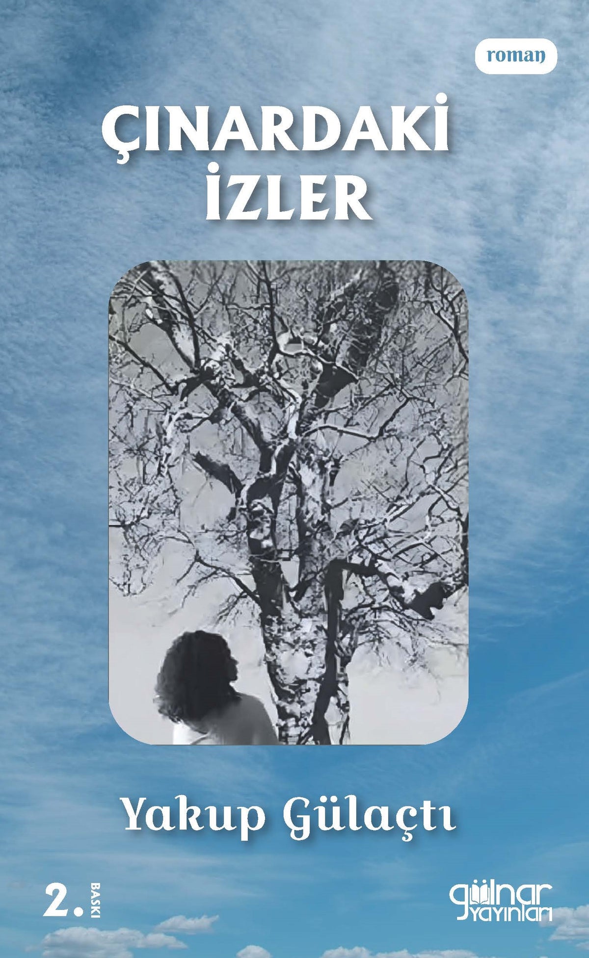 Çınardaki İzler - Yakup Gülaçtı kitap kapağı