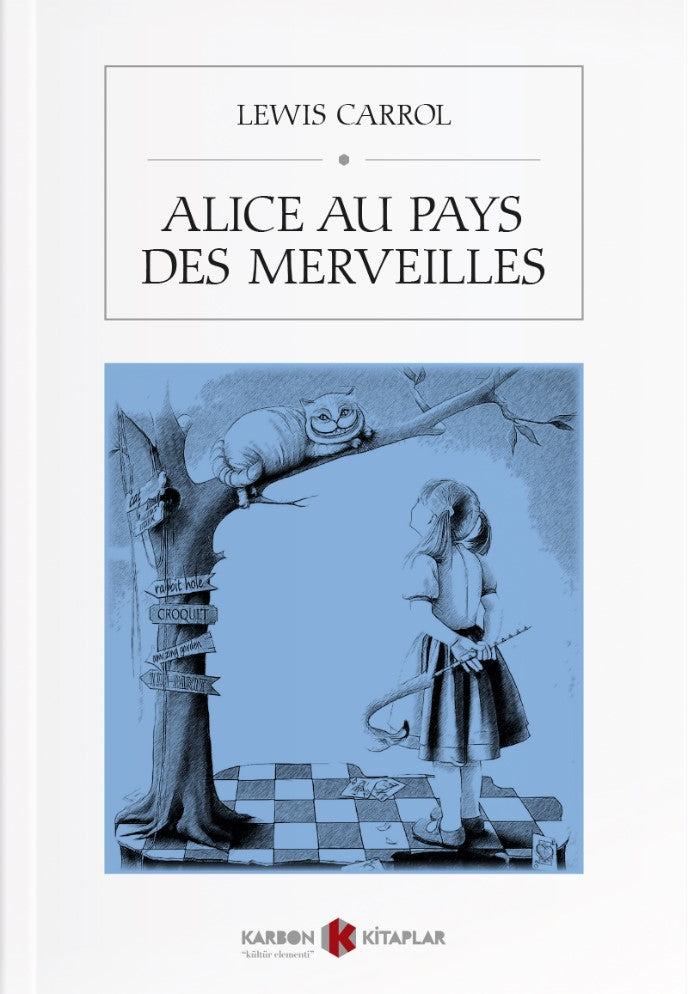 Alice au pays des merveilles - Lewis Carroll kitap kapağı