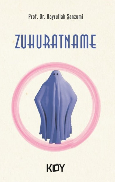 Zuhuratname - Prof. Dr. Hayrullah Şanzumi kitap kapağı