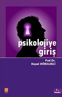 Psikolojiye Giriş / 40-D-5 - Prof. Dr. Hayati Hökelekli kitap kapağı