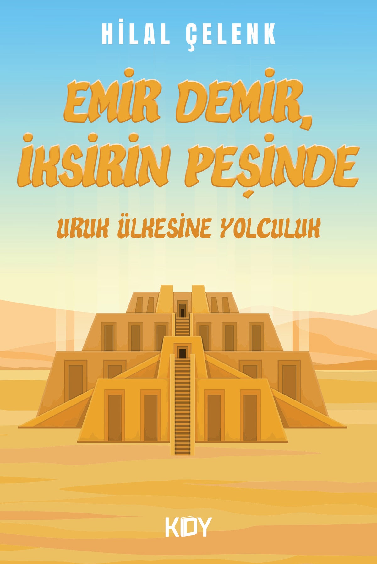 Emir Demir, İksirin Peşinde - Hilal Çelenk kitap kapağı