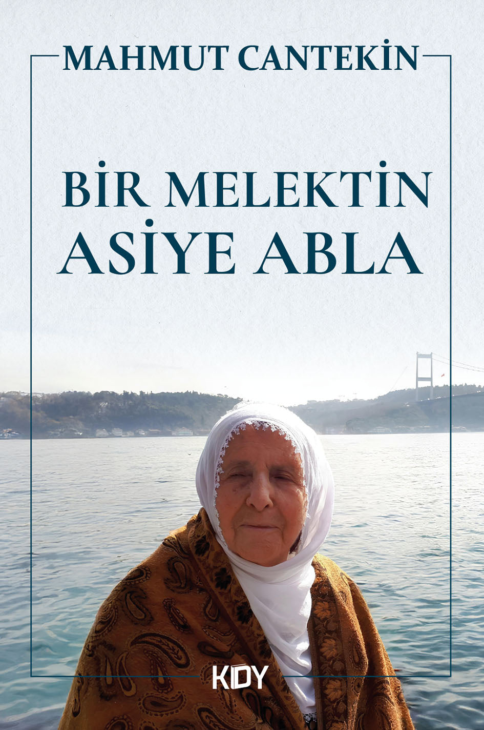 Bir Melektin Asiye Abla - Mahmut Cantekin kitap kapağı