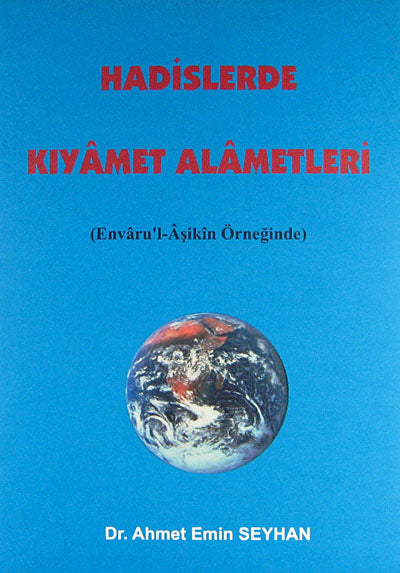 Hadislerde Kıyamet Alametleri (Envaru'l Aşikin Örneğinde) / 2-G-11 - Dr. Ahmet Emin Seyhan kitap kapağı
