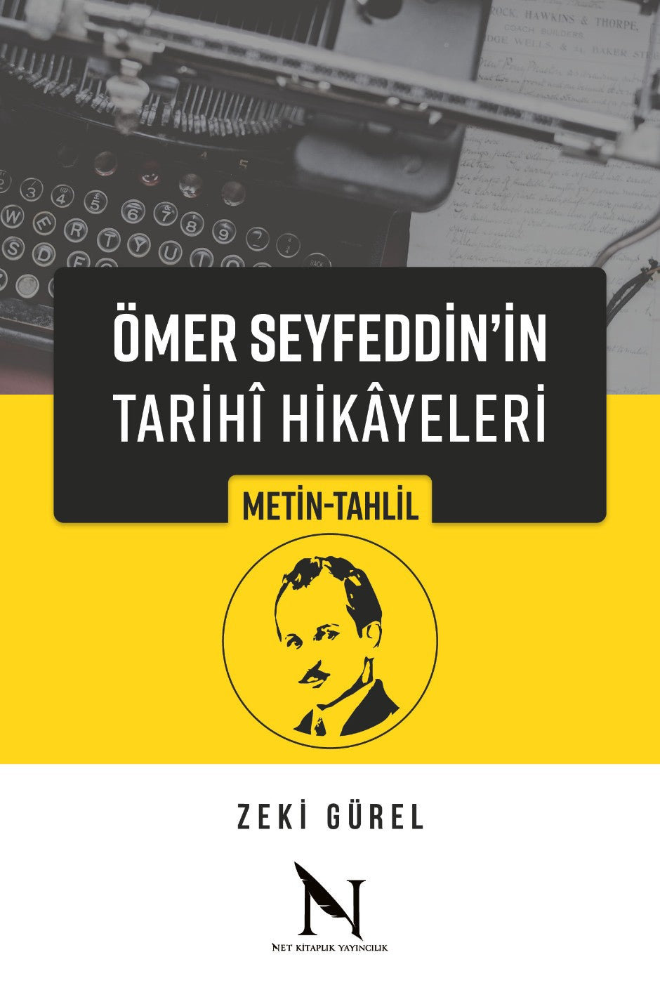 Ömer Seyfeddin'in Tarihî Hikayeleri Metin-Tahlil - Zeki Gürel kitap kapağı