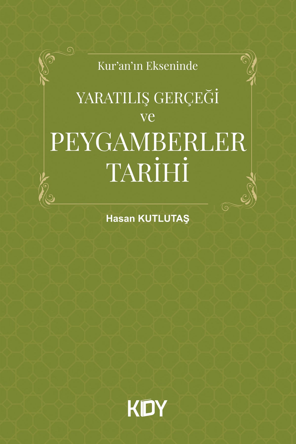 Peygamberler Tarihi - Hasan Kutlutaş kitap kapağı