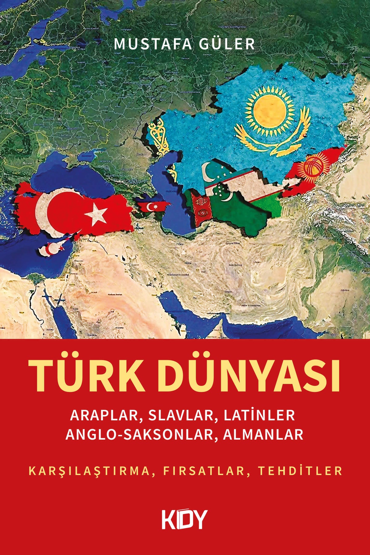 Türk Dünyası - Mustafa Güler kitap kapağı