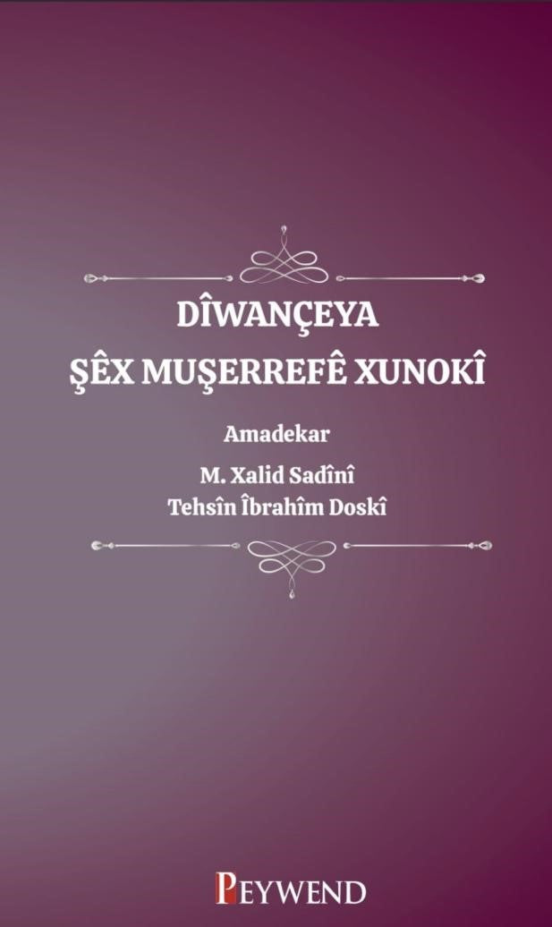 Dîwançeya Şêx Muşerrefê Xunokî - M. Xalid Sadıni kitap kapağı