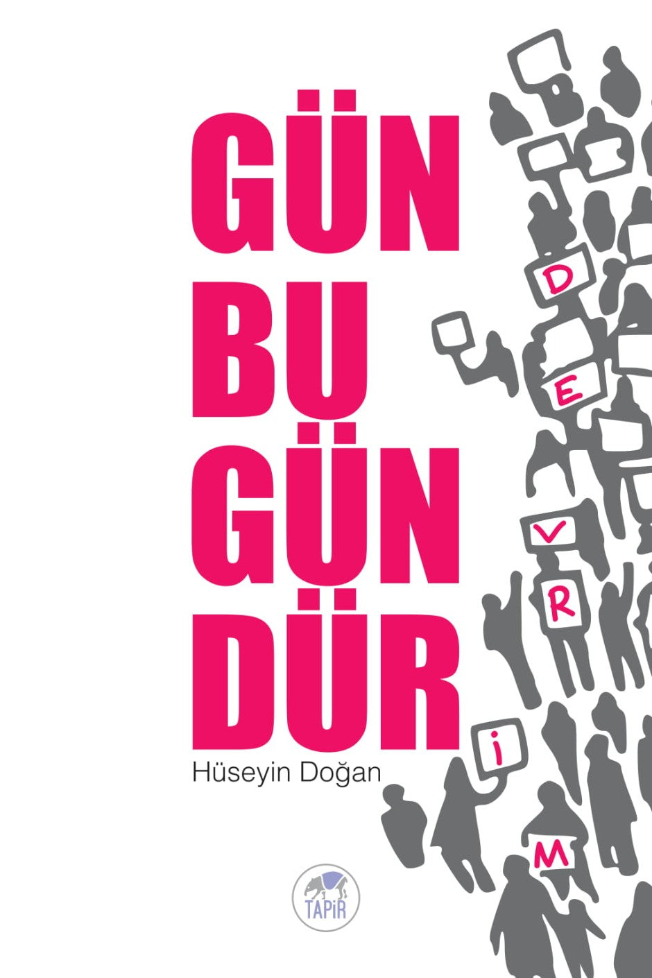 Gün Bugündür - Hüseyin Doğan kitap kapağı