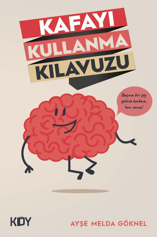 (KKK) Kafayı Kullanma Kılavuzu - Ayşe Melda Göknel kitap kapağı