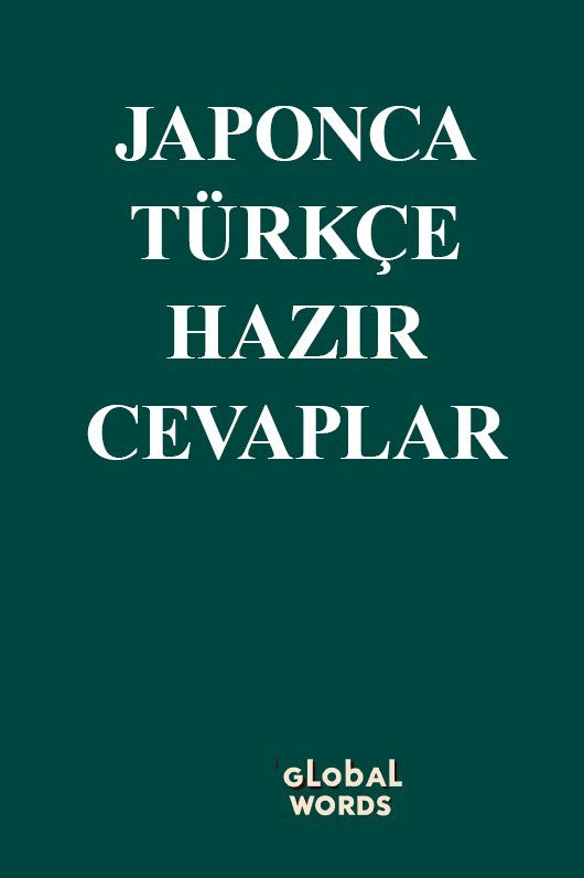 Japonca-Türkçe Hazır Cevaplar - Kolektif kitap kapağı
