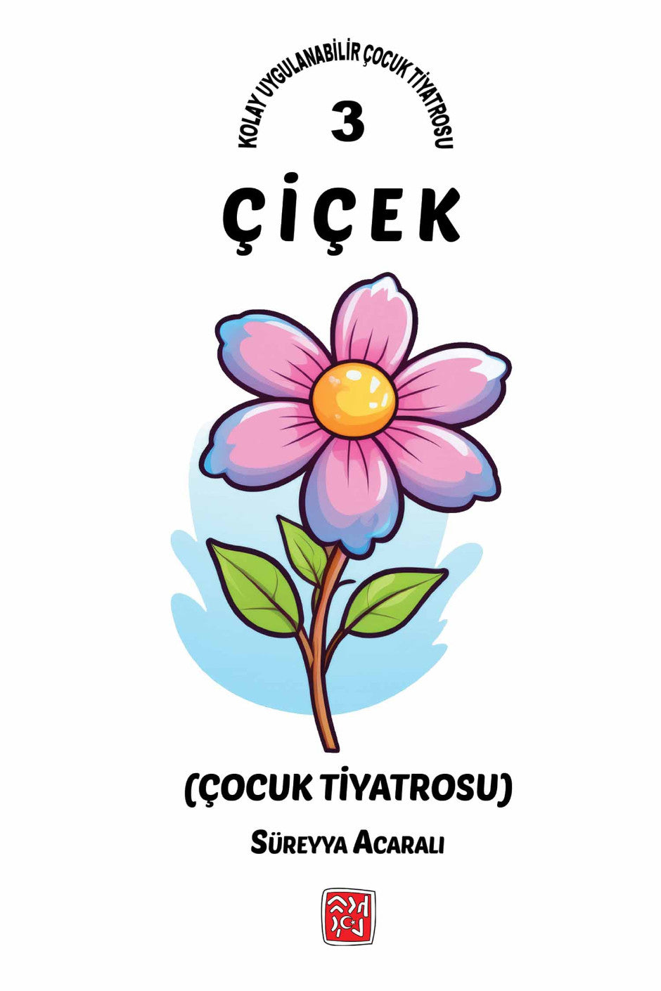 Çiçek - Süreyya Acaralı kitap kapağı