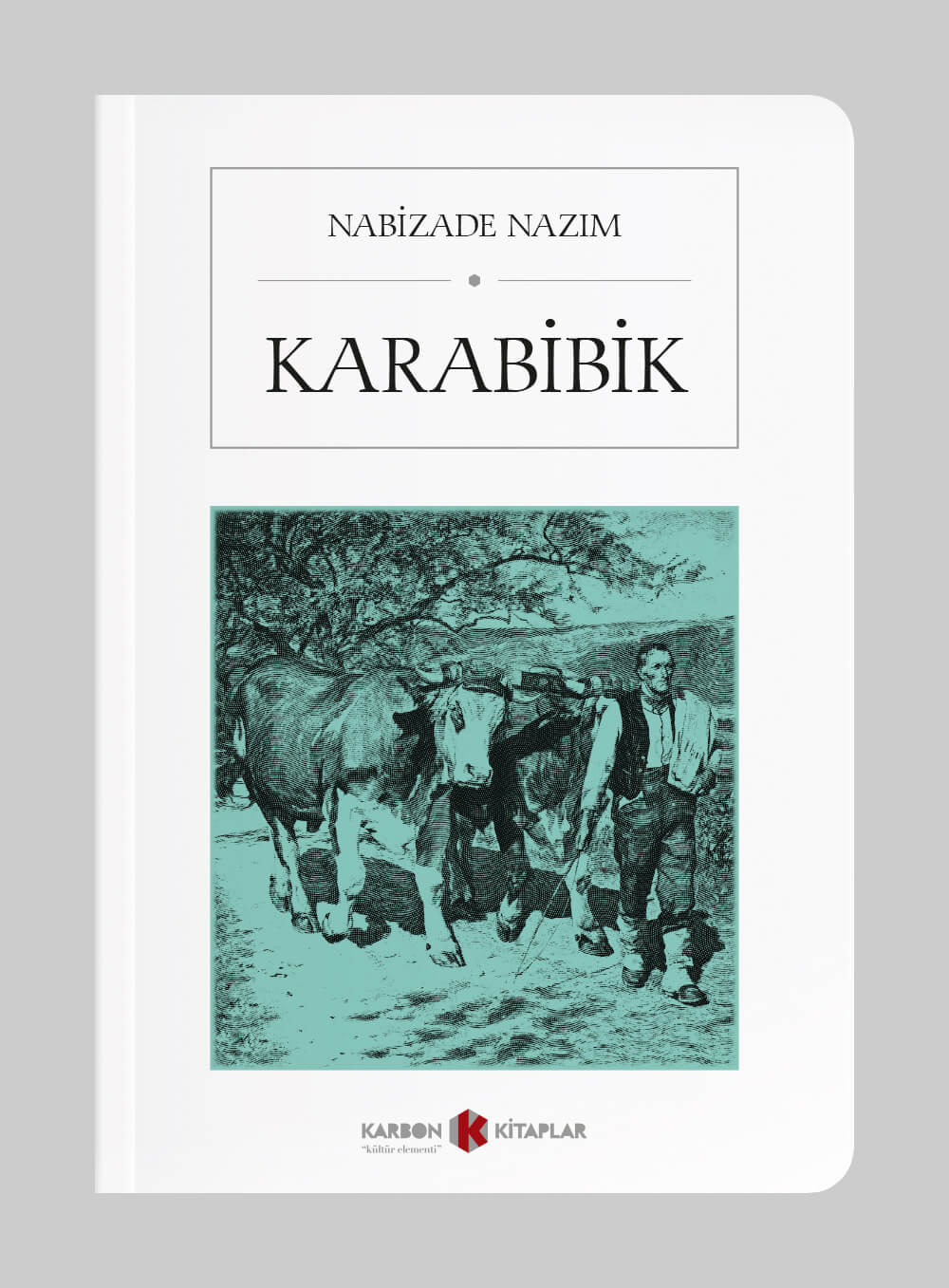 Karabibik (Cep Boy) (Tam Metin) - Nabizade Nazım kitap kapağı