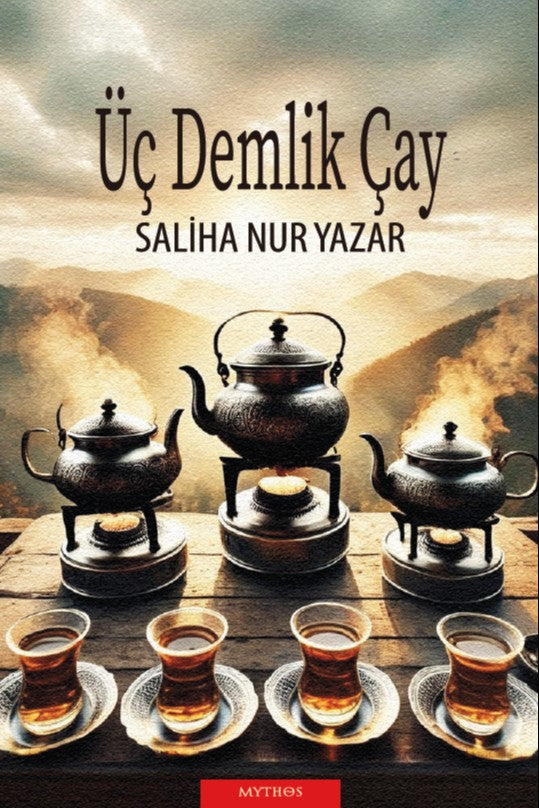 Üç Demlik Çay - Saliha Nur Yazar kitap kapağı