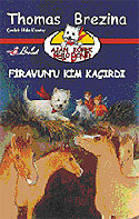 Ajan Köpek Bello Bond / Firavun'u Kim Kaçırdı - Thomas Brezina kitap kapağı