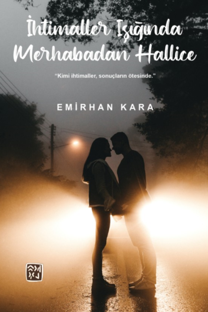 İhtimaller Işığında Merhabadan Hallice - Emirhan Kara kitap kapağı