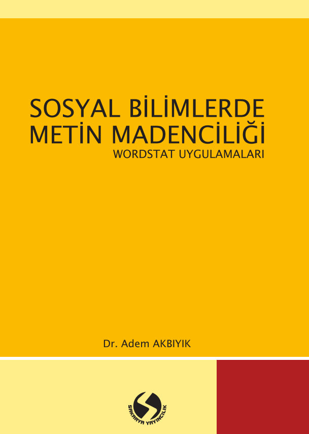 Sosyal Bilimlerde Metin Madenciliği Wordstat Uygulamaları - Dr. Adem Akbıyık kitap kapağı