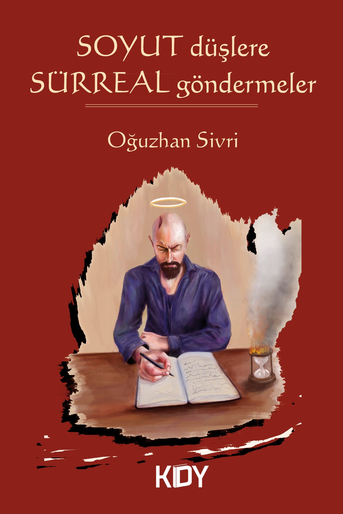 Soyut Düşlere Sürreal Göndermeler - Oğuzhan Sivri kitap kapağı