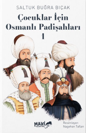 Çocuklar İçin Osmanlı Padişahları 1 - Saltuk Buğra Bıçak kitap kapağı