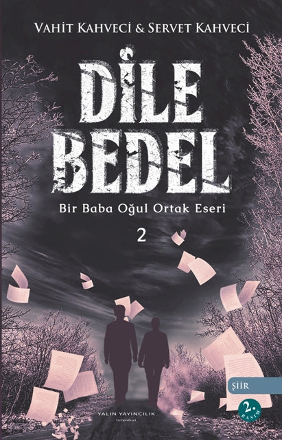 Dile Bedel 2 Bir Baba Oğul Ortak Eseri - Vahit Kahveci kitap kapağı