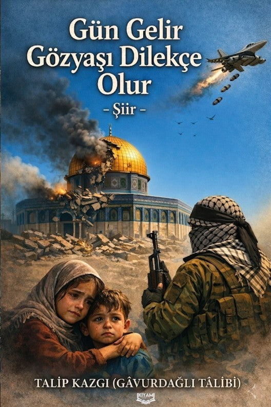 Gün Gelir Gözyaşı Dilekçe Olur - Talip Kazgı kitap kapağı