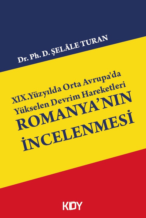 XlX.Yüzyılda Orta Avrupa'da Yükselen Devrim Hareketleri Romanya'nın İncelenmesi - Şelale Turan kitap kapağı