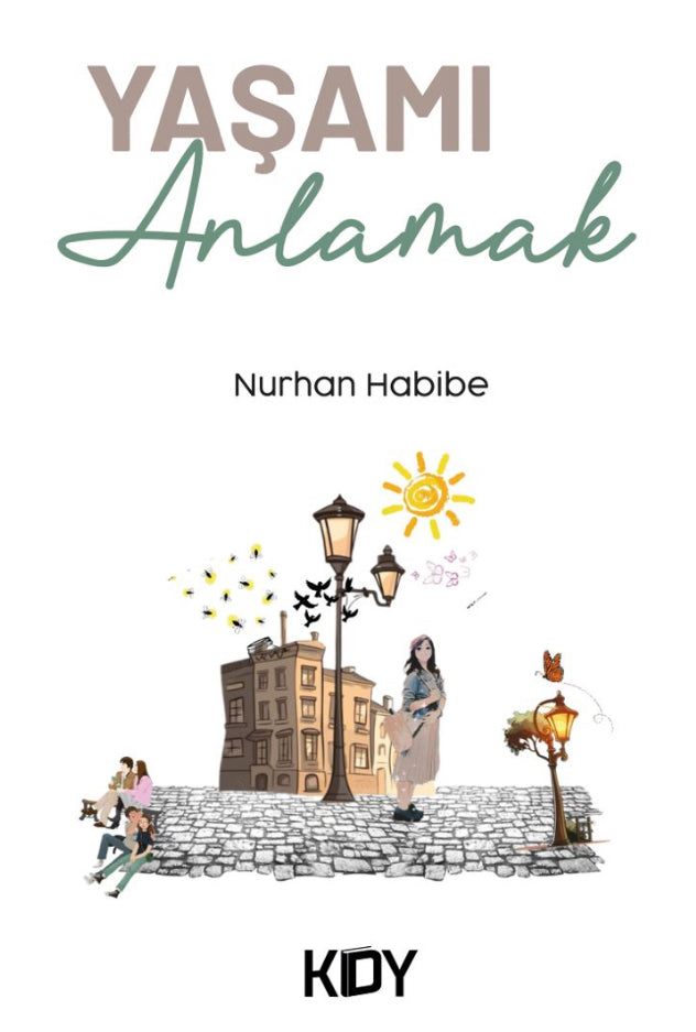 Yaşamı Anlamak - Habibe Nurhan kitap kapağı