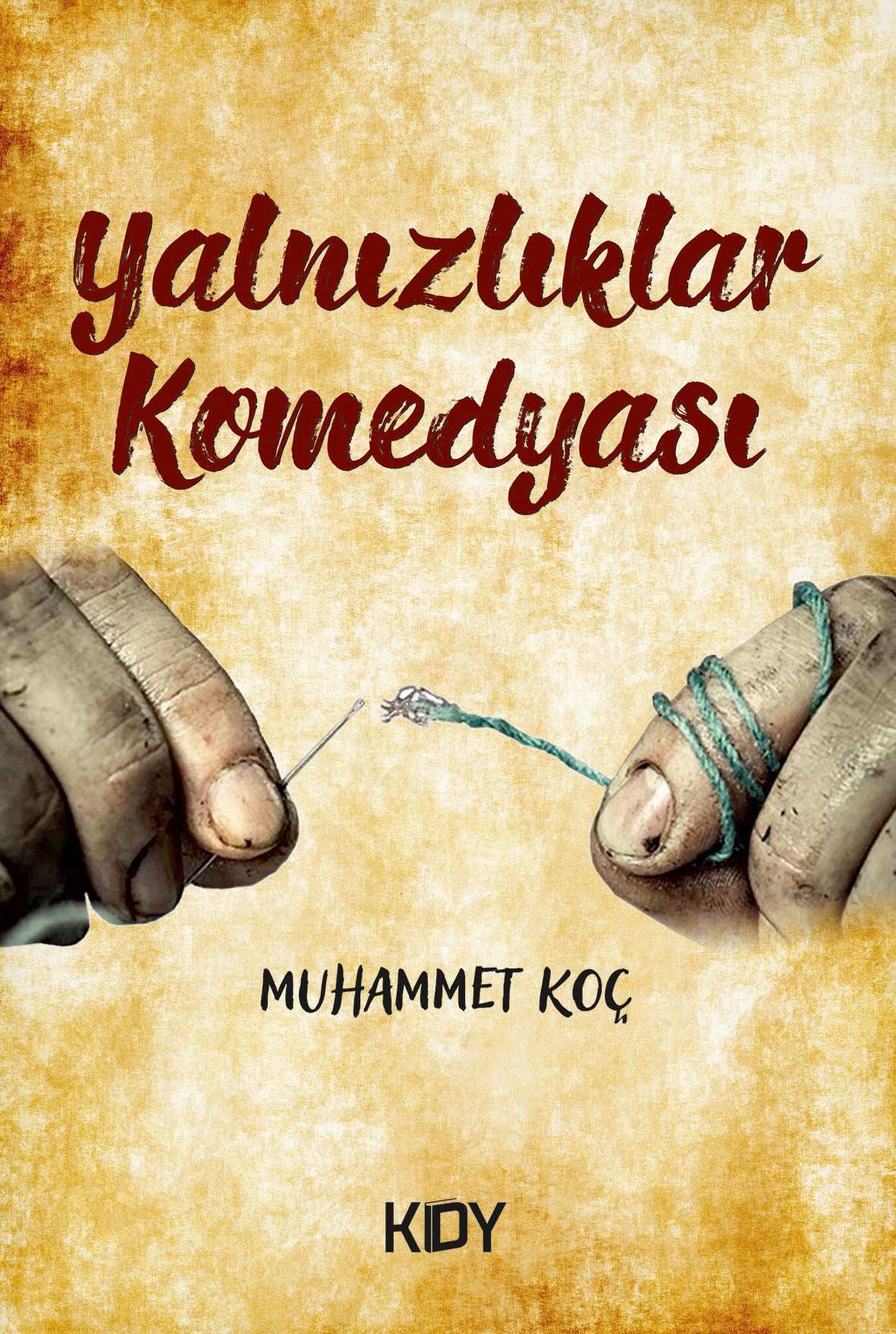 Yalnızlıklar Komedyası - Muhammet Koç kitap kapağı