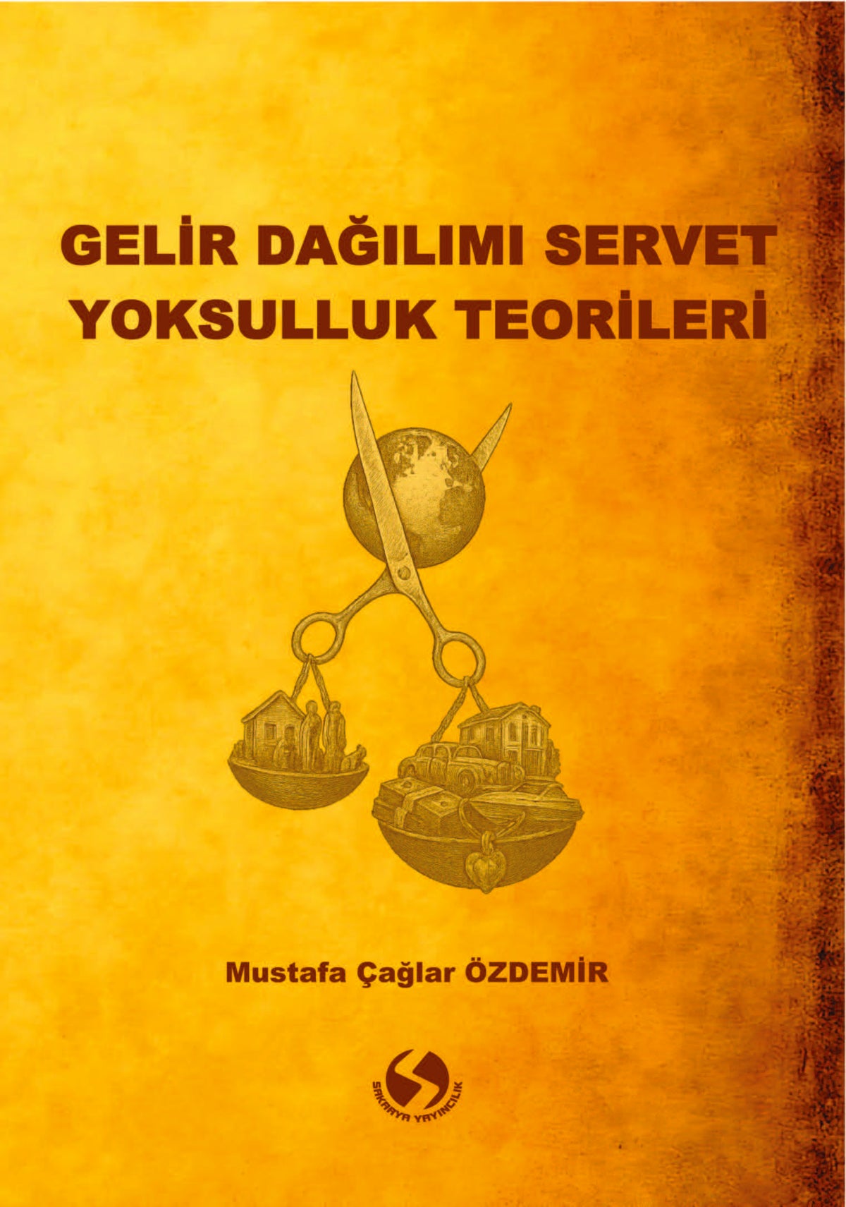 Gelir Dağılımı Servet Yoksulluk Teorileri - Mustafa Çağlar Özdemir kitap kapağı