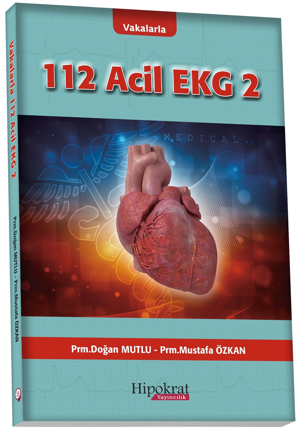 Vakalarla 112 Acil EKG 2 - Mustafa Özkan kitap kapağı