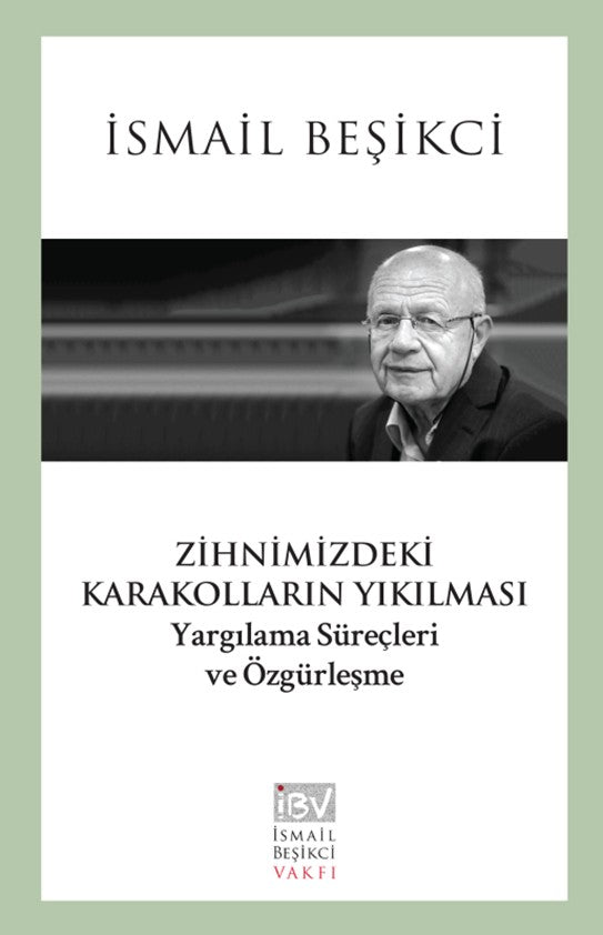 Zihnimizdeki Karakolların Yıkılması - İsmail Beşikci kitap kapağı