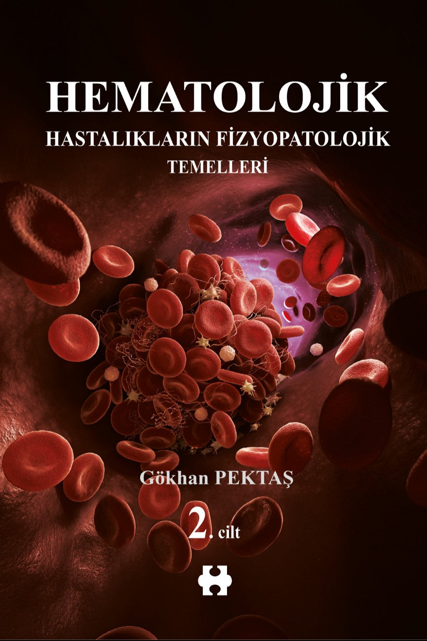 Hematolojik Hastalıkların Fizyopatolojik Temelleri 2 - Gökhan Pektaş kitap kapağı