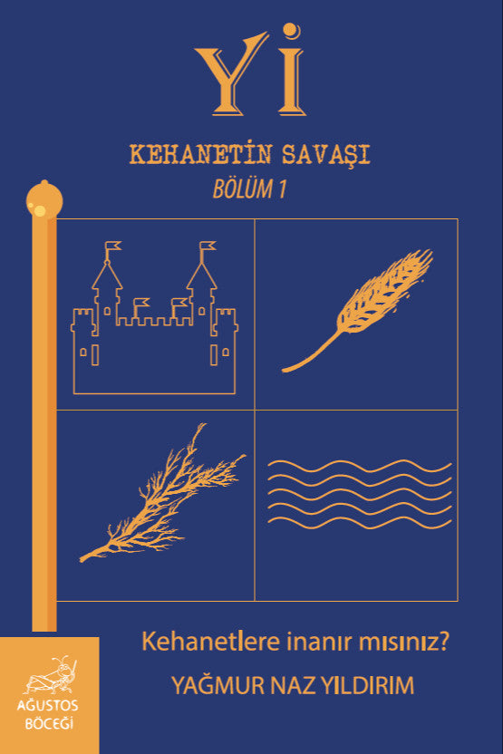 Yİ Kehanetin Savaşı Bölüm 1 - Yağmur Naz Yıldırım kitap kapağı