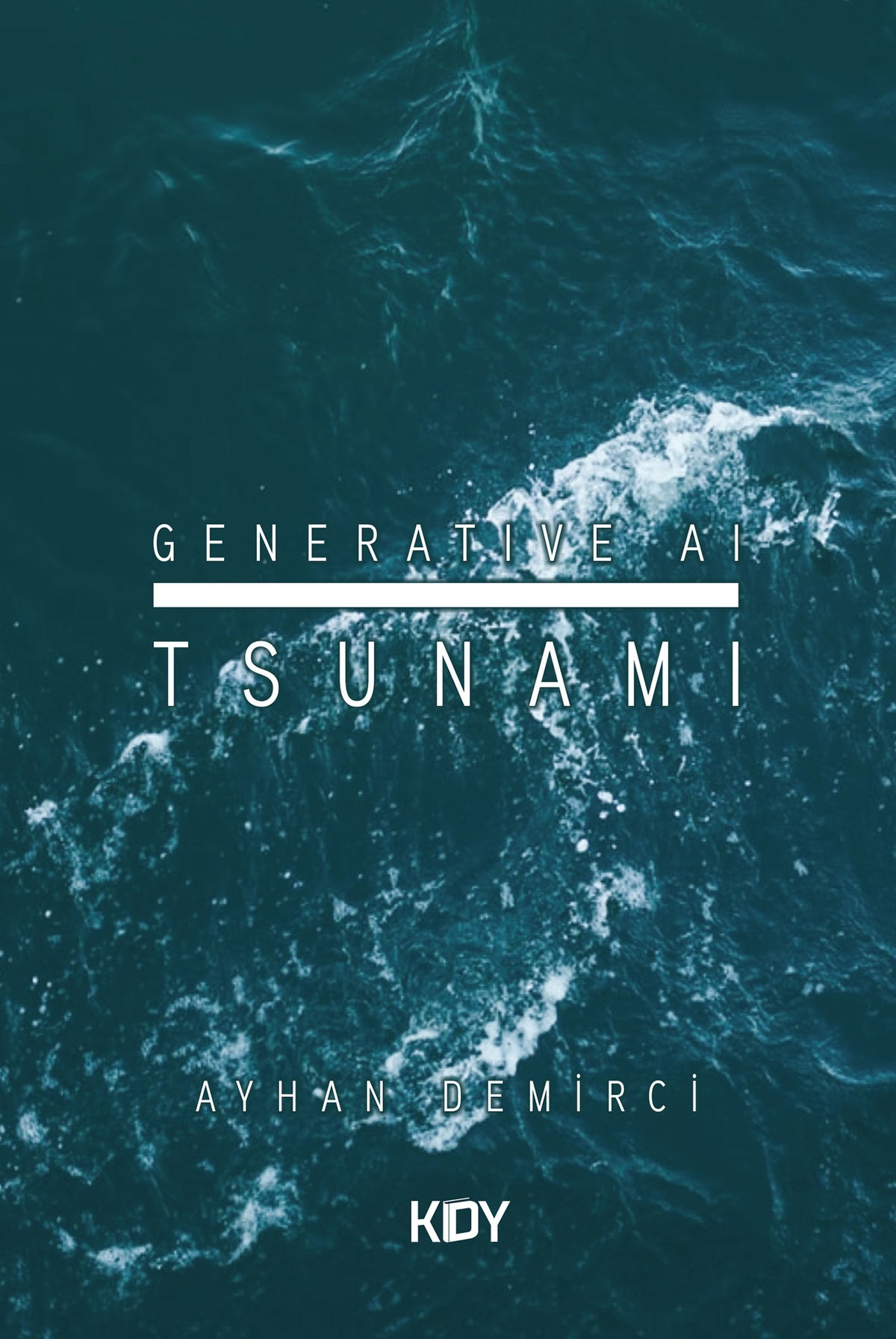 Generative AI Tsunami - Ayhan Demirci kitap kapağı
