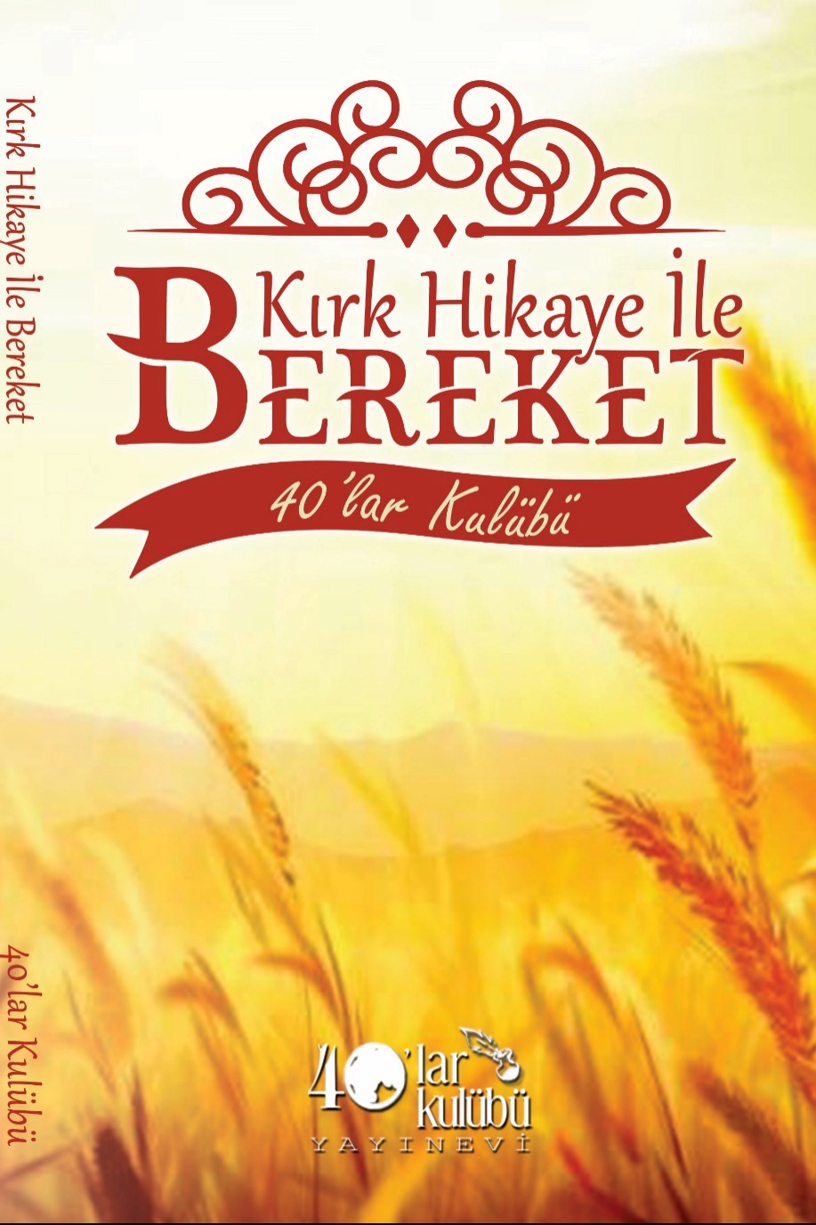 Kırk Hikaye ile Bereket - 40'lar Kulübü kitap kapağı