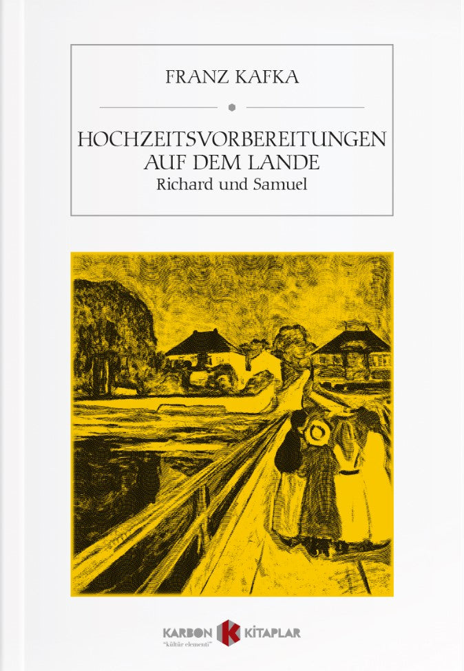 Hochzeitsvorbereitungen auf dem Lande - Franz Kafka kitap kapağı
