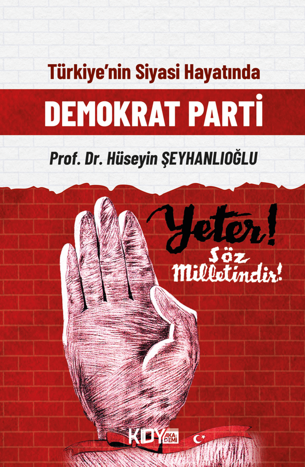 Türkiye'nin Siyasal Hayatında Demokrat Parti - Hüseyin Şeyhanlıoğlu kitap kapağı