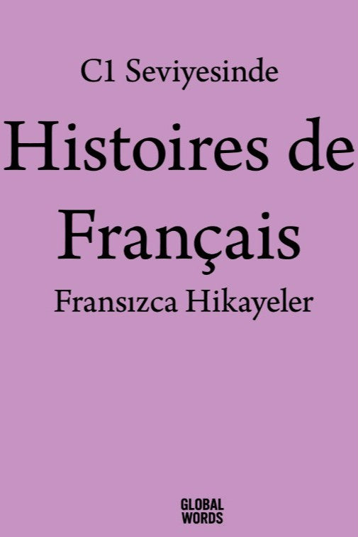 C1 Seviyesinde Histoires de Français / Fransızca Hikayeler - Kolektif kitap kapağı