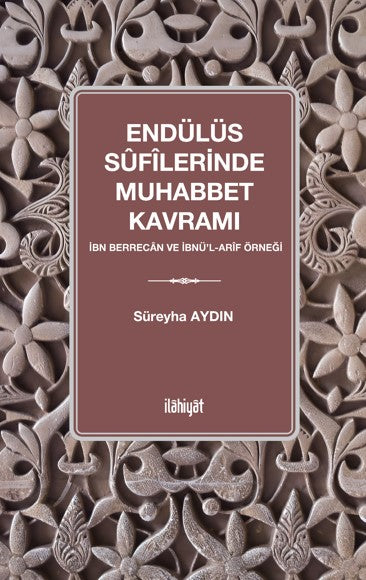 Endülüs Sufilerinde Muhabbet Kavramı - Süreyha Aydın kitap kapağı