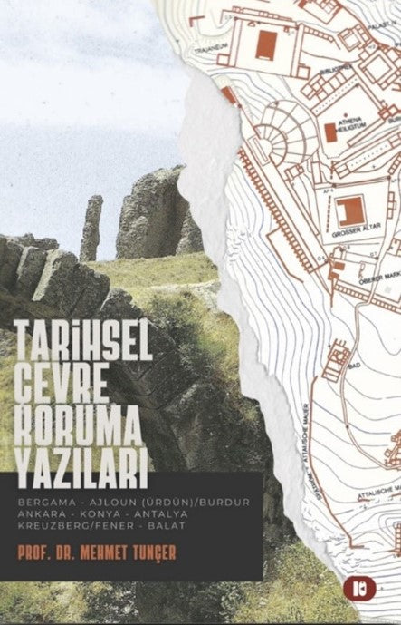 Tarihsel Çevre Koruma Yazıları - Mehmet Tunçer kitap kapağı