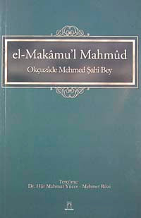El-Makamu'l Mahmud - Okçuzade Mehmed Şahi Bey kitap kapağı